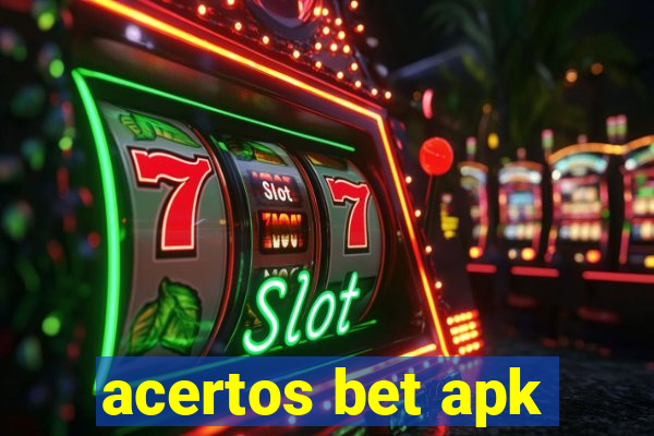 acertos bet apk